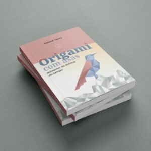 Origami com asas - sobrevivo às dobras do tempo